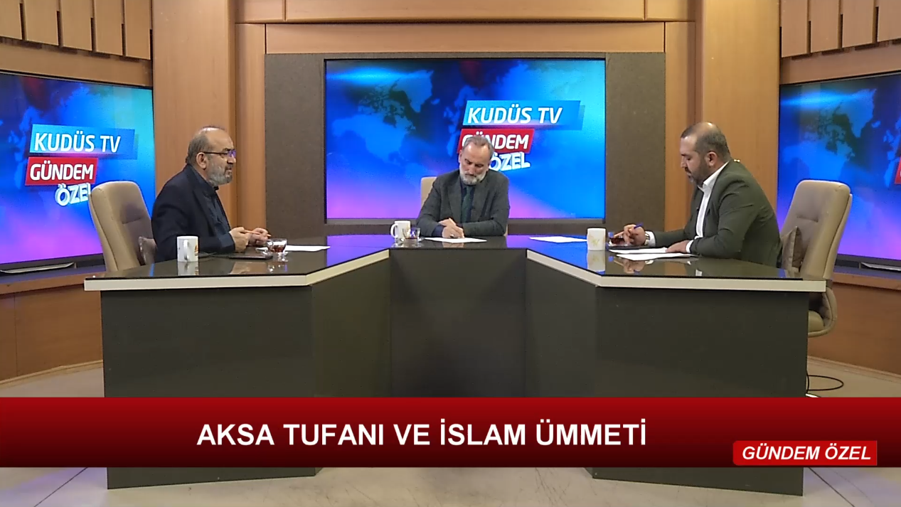 GÜNDEM ÖZEL -1 I AKSA TUFANI VE İSLAM ÜMMETİ / 20.11.2024