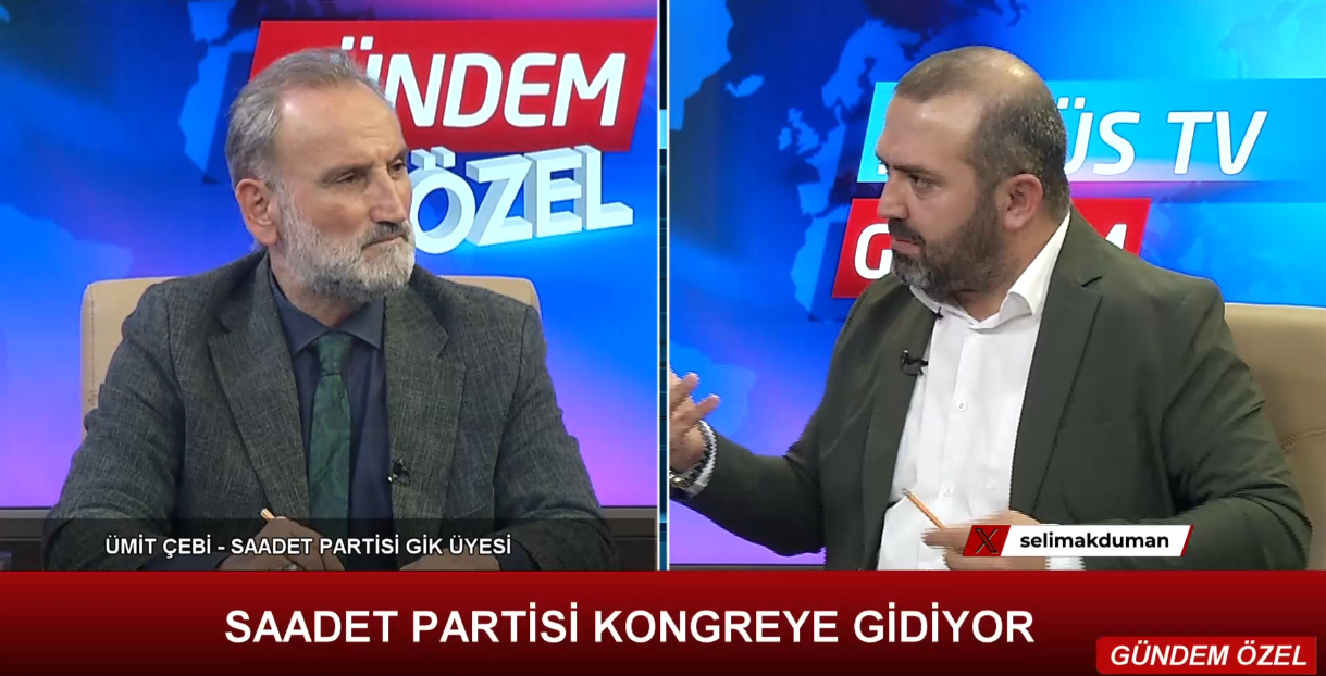 GÜNDEM ÖZEL - 2 I SAADET PARTİSİ KONGREYE GİDİYOR / 20.11.2024