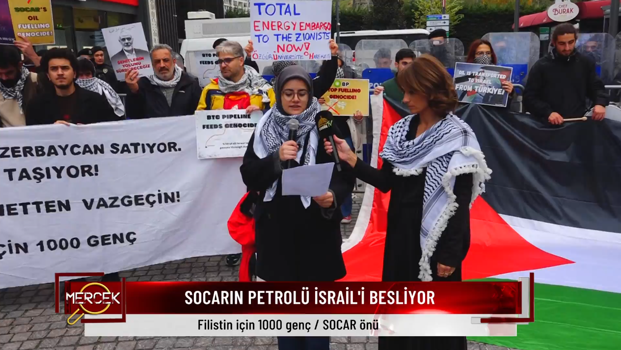 SOCAR'IN PETROLÜ İSRAİL'İ BESLİYOR EYLEMİ / 18.11.2024